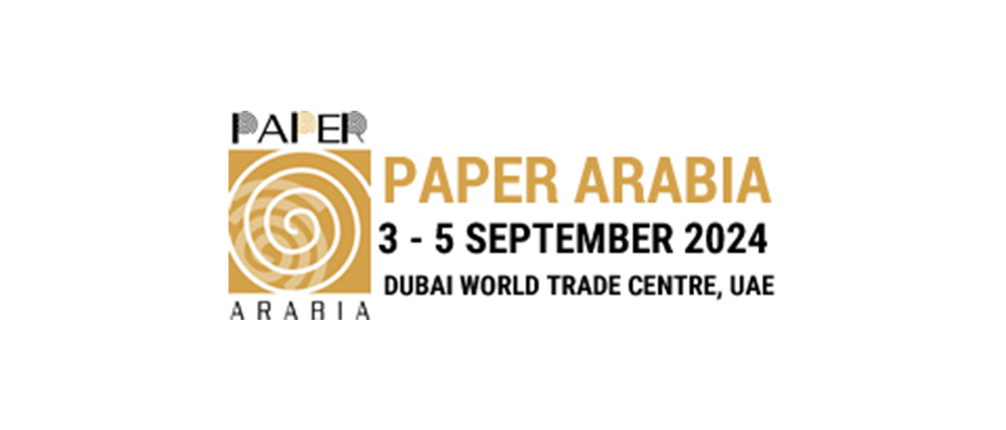 Paper Arabia 2024 Middle East Paper Industry